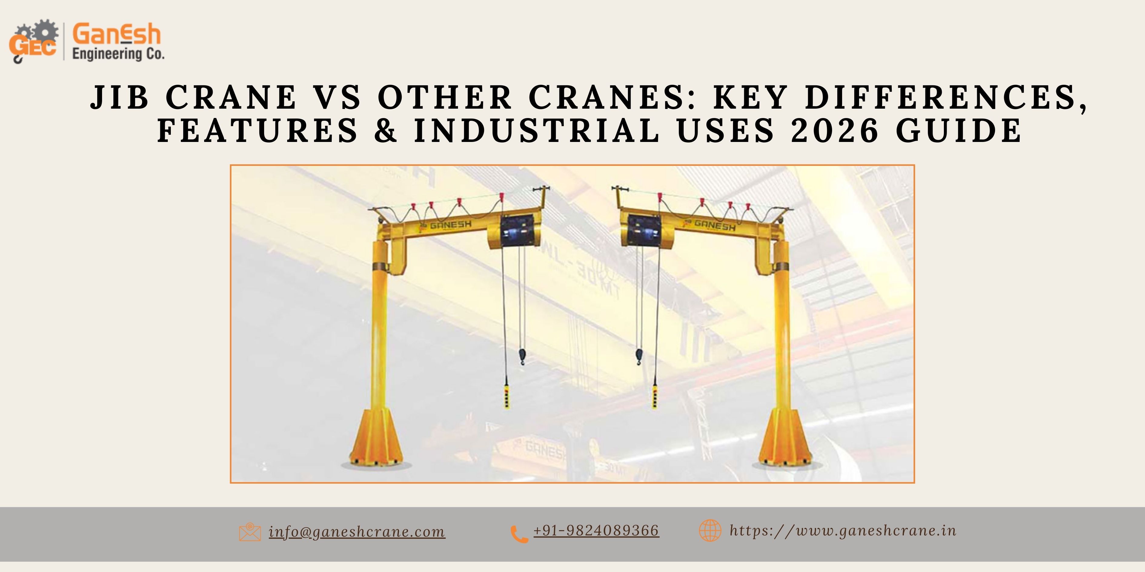 Jib Crane vs Other Cranes Key Differences Features and Industrial Uses 2026 Guide
