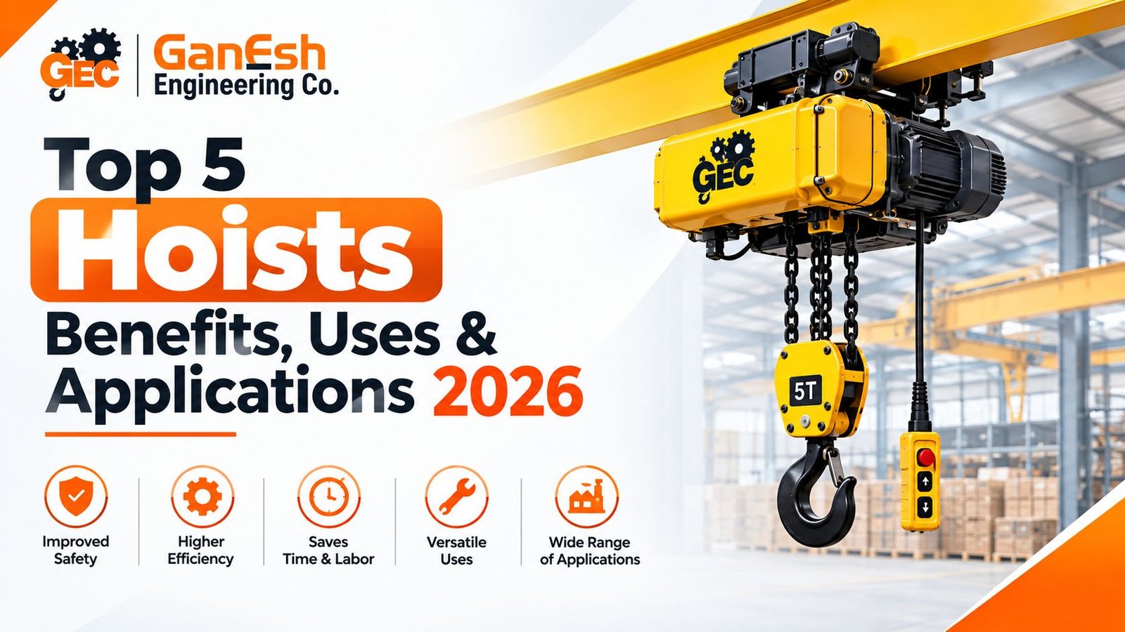 Top 5 Hoists Benefits, Uses & Applications 2026