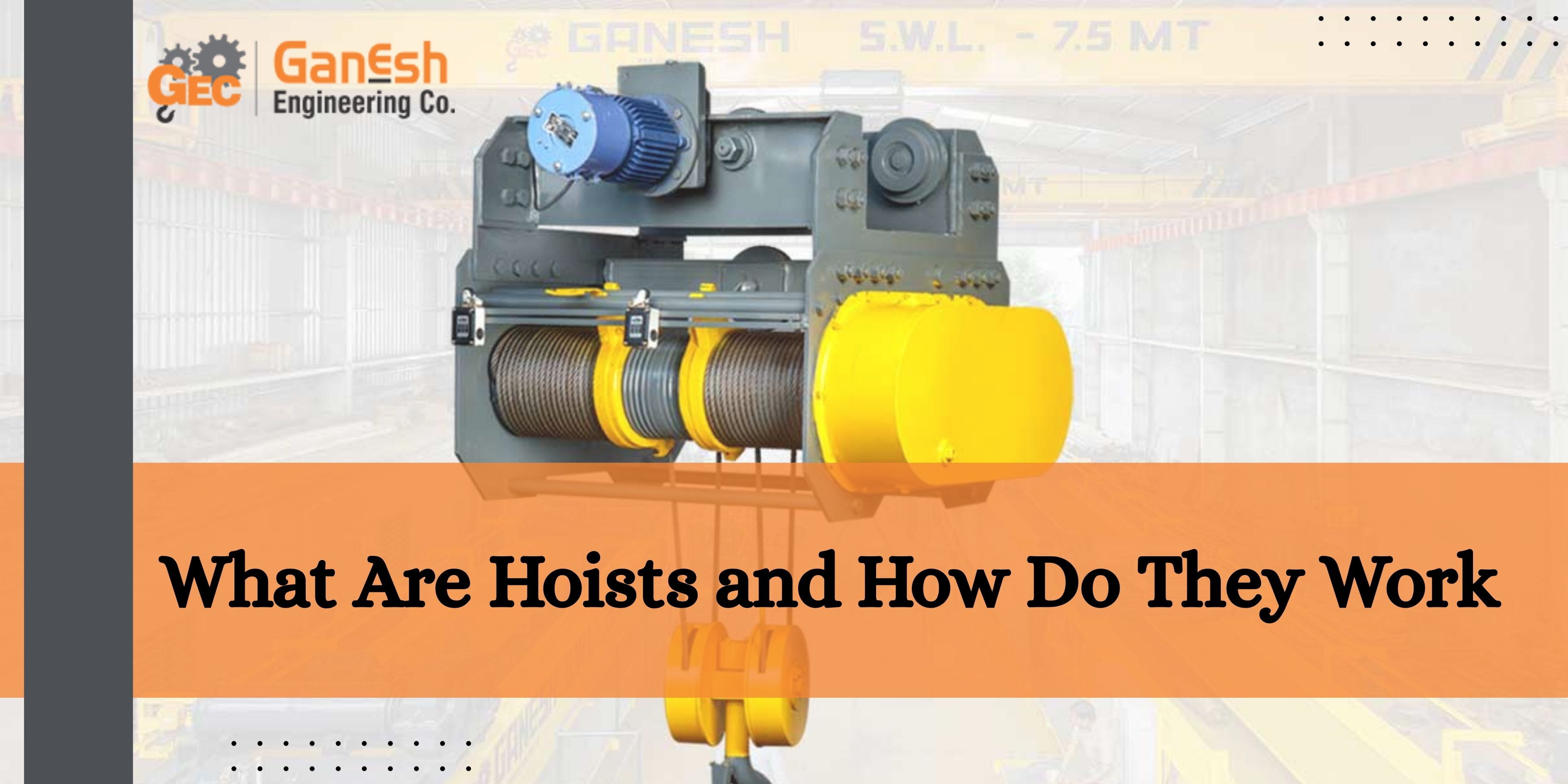 What Are Hoists and How Do They Work